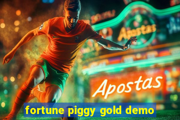 fortune piggy gold demo