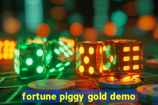 fortune piggy gold demo