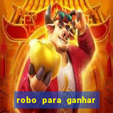 robo para ganhar no fortune tiger