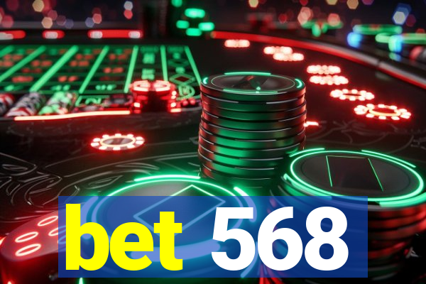 bet 568