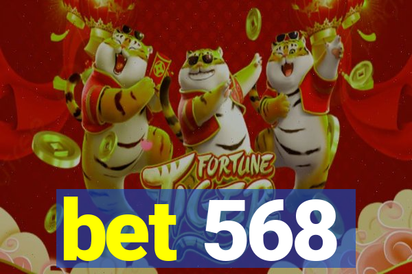 bet 568