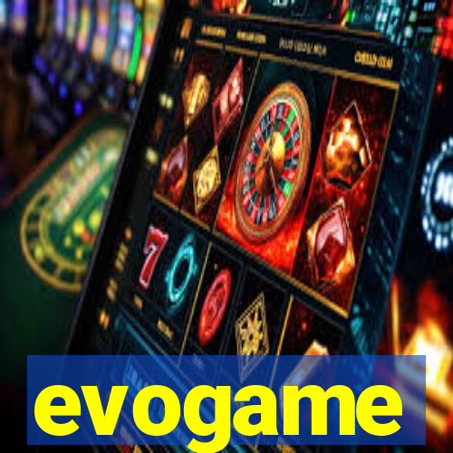 evogame