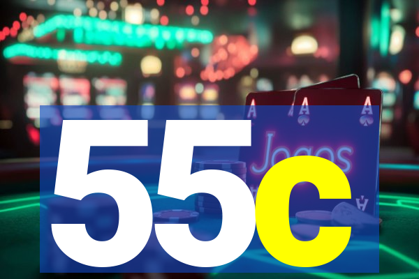 55c