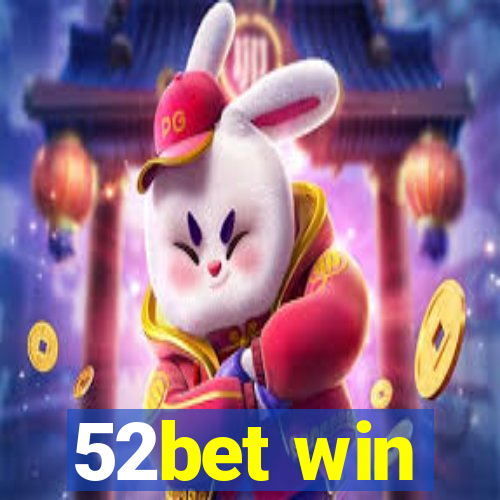 52bet win