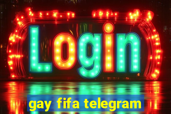 gay fifa telegram