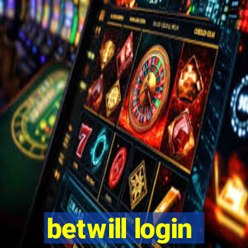 betwill login