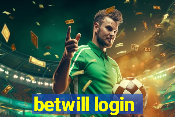 betwill login