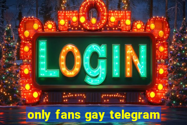 only fans gay telegram