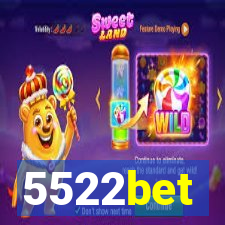 5522bet