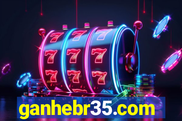 ganhebr35.com