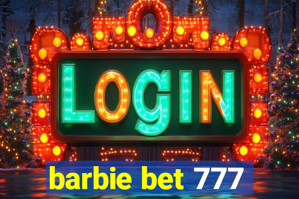 barbie bet 777