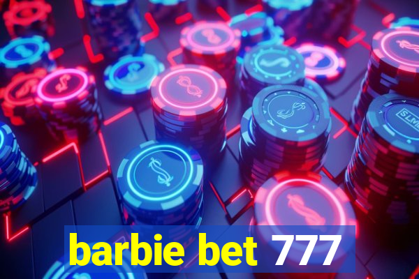 barbie bet 777