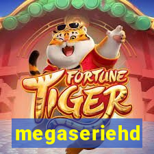 megaseriehd