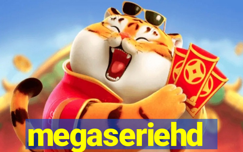 megaseriehd