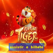 assistir o bilhete de loteria premiado dublado