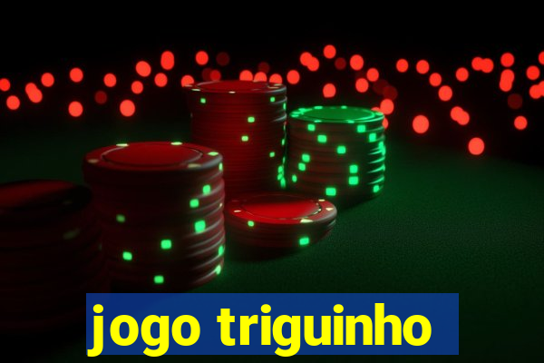 jogo triguinho