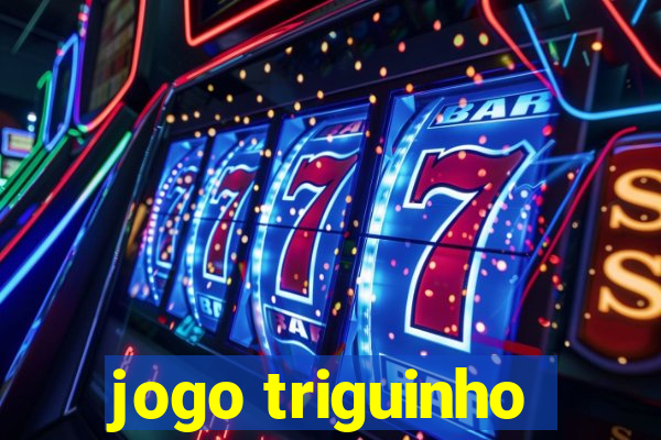 jogo triguinho