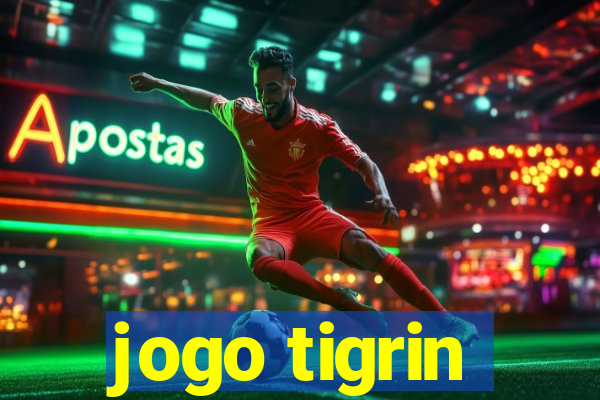 jogo tigrin