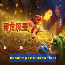 handicap resultado final