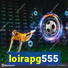 loirapg555