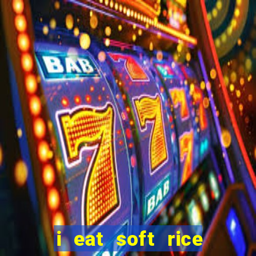 i eat soft rice in another world pt br