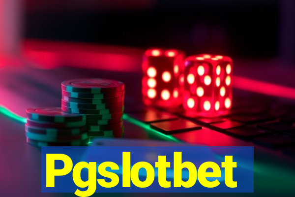 Pgslotbet