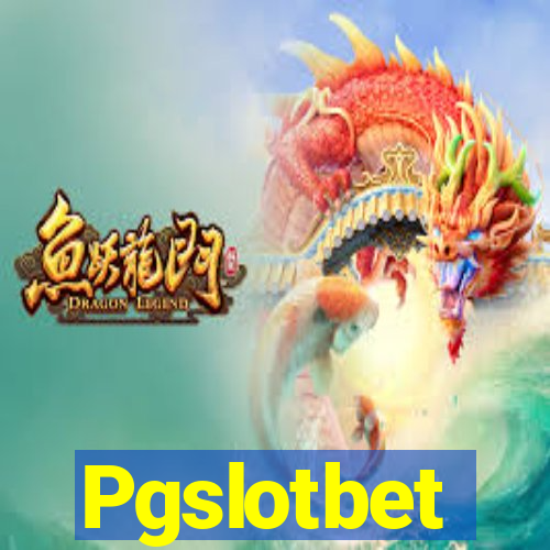 Pgslotbet