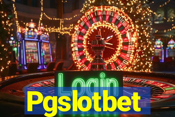 Pgslotbet