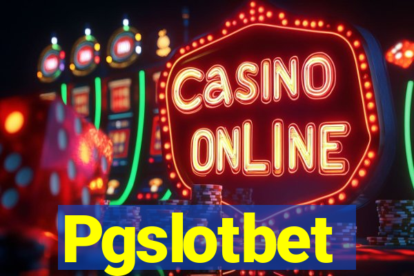 Pgslotbet