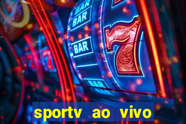 sportv ao vivo multi multicanal