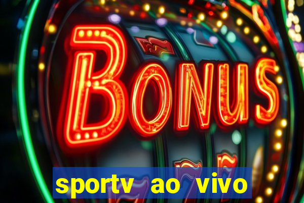 sportv ao vivo multi multicanal