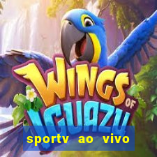 sportv ao vivo multi multicanal