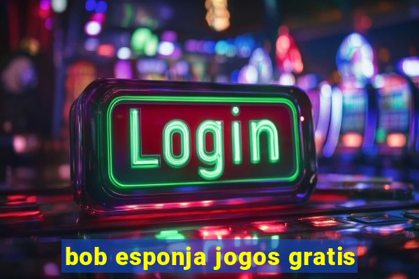 bob esponja jogos gratis