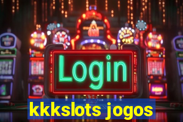 kkkslots jogos