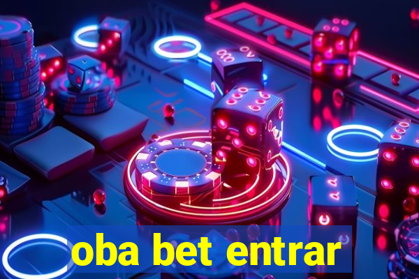 oba bet entrar