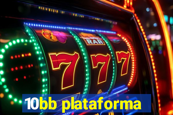 10bb plataforma