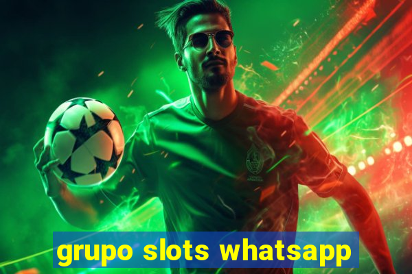 grupo slots whatsapp