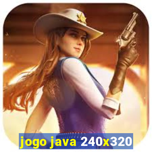 jogo java 240x320