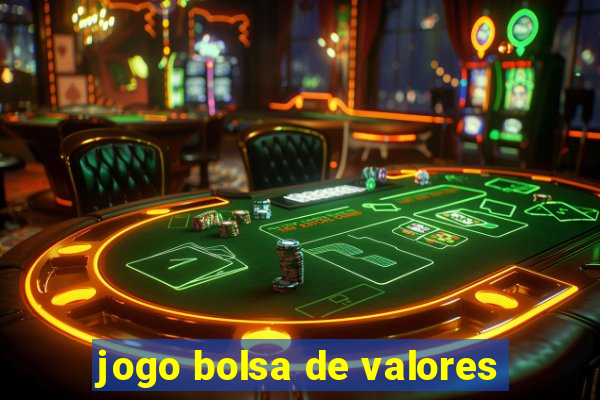 jogo bolsa de valores