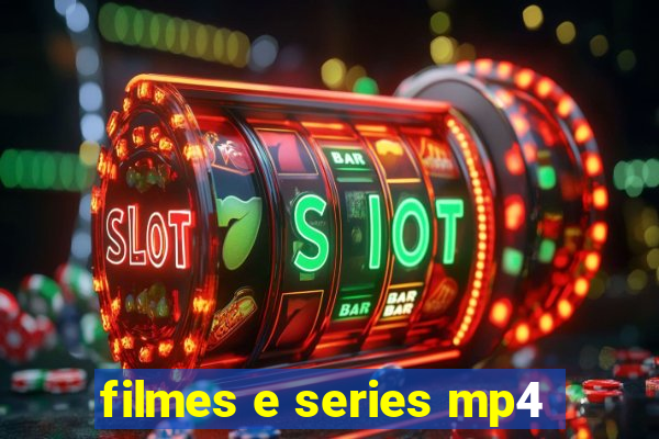 filmes e series mp4