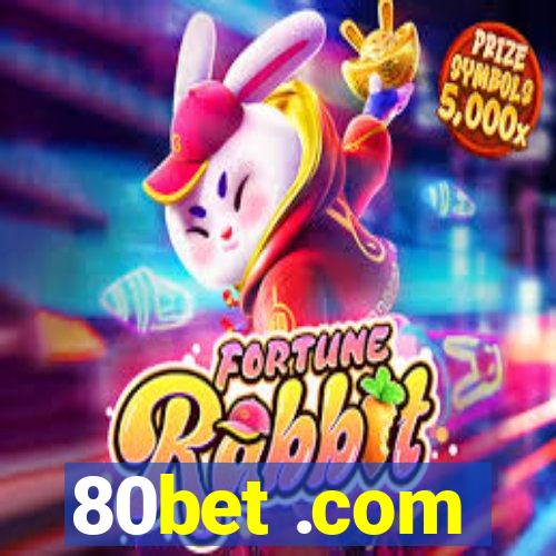 80bet .com