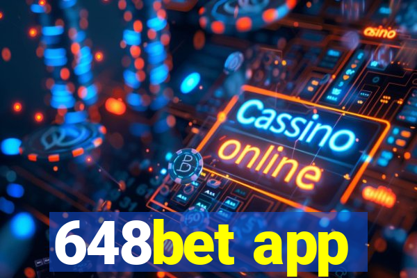 648bet app