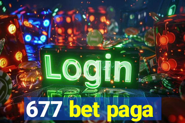 677 bet paga