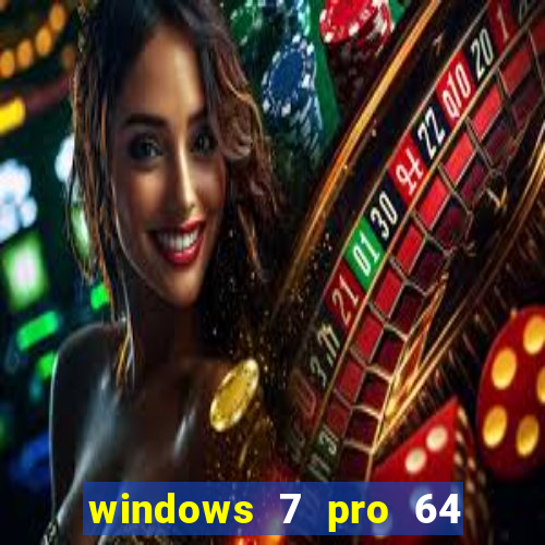 windows 7 pro 64 bits iso