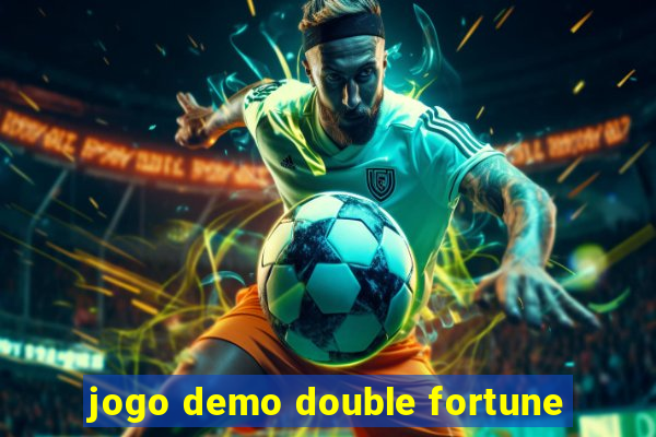 jogo demo double fortune