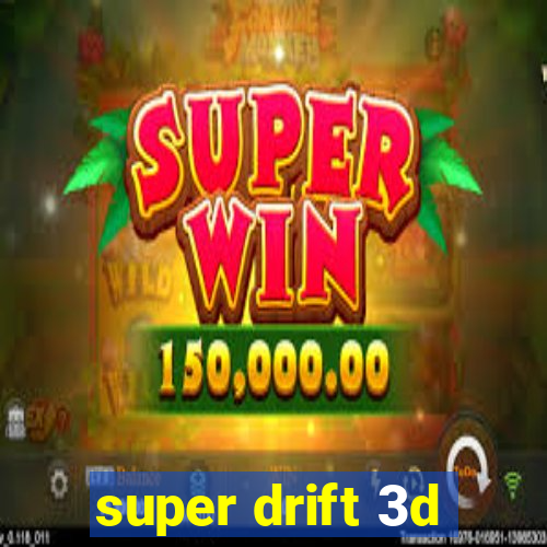 super drift 3d