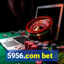 5956.com bet