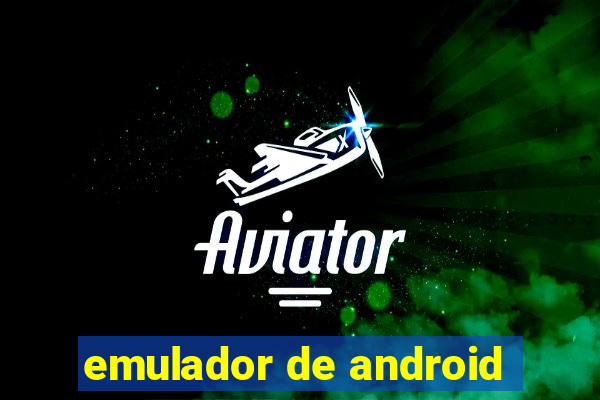 emulador de android