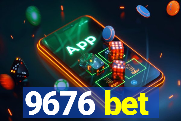 9676 bet