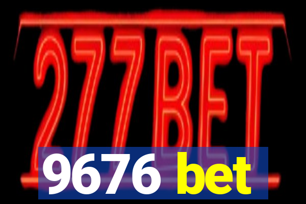 9676 bet